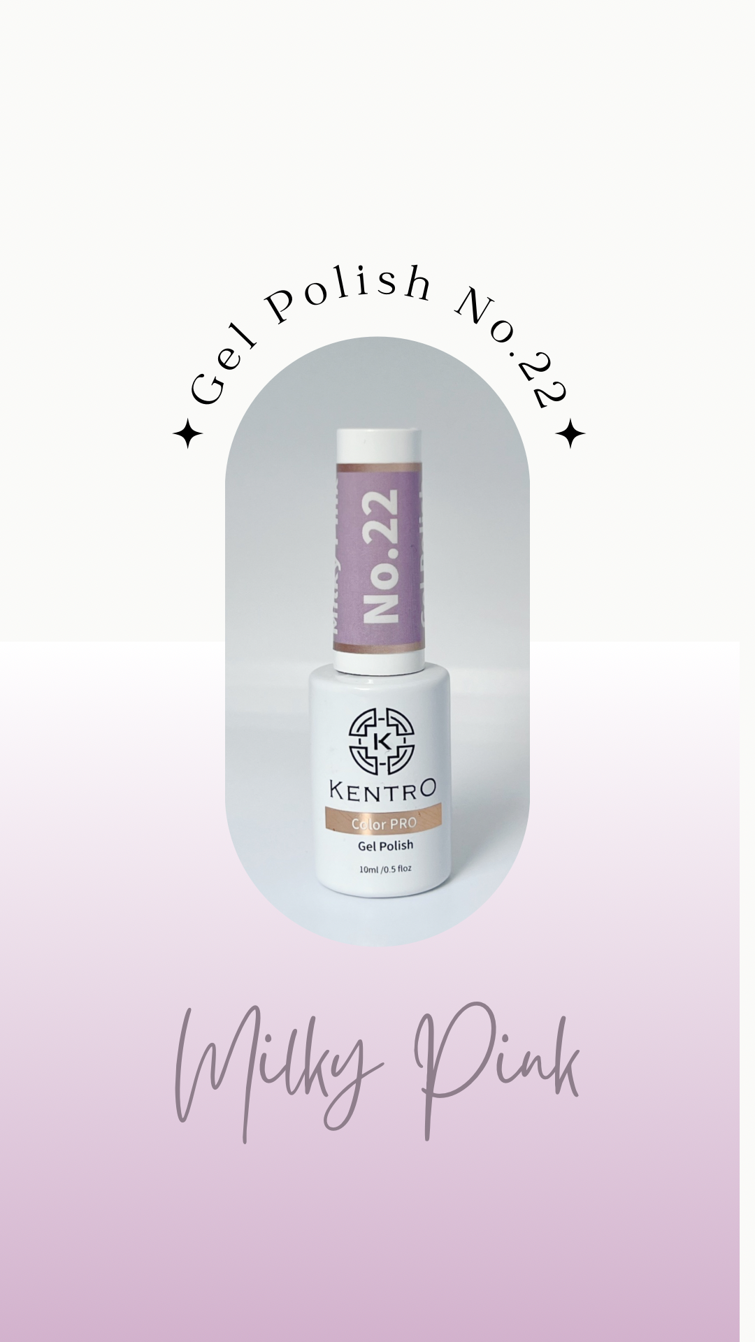 Kentro Color PRO Gel Polish 10ml - Milky Pink No.22 - Kentro Beauty Supplies Ireland