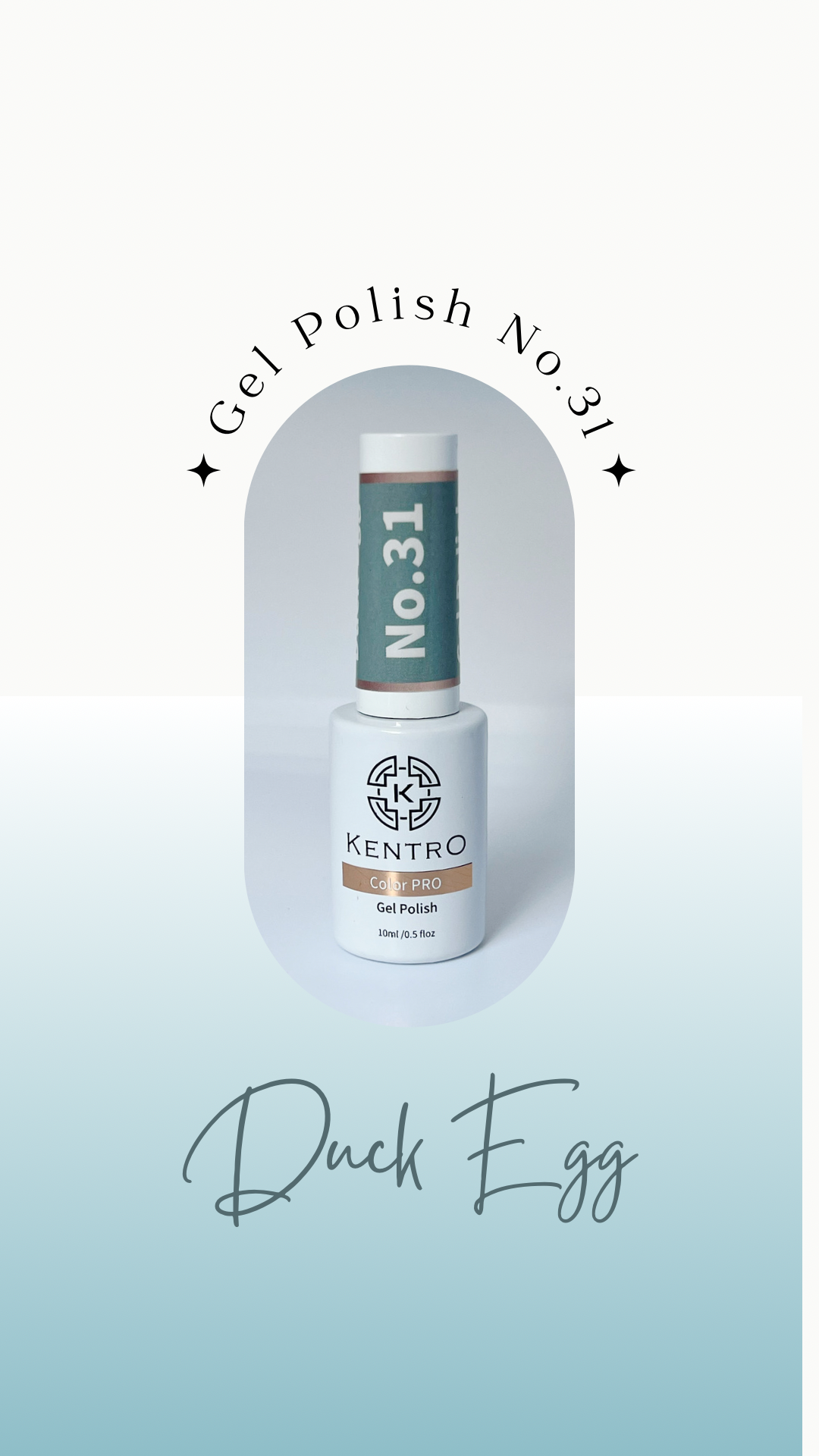 Kentro Color PRO Gel Polish 10ml - Duck Egg No.31 - Kentro Beauty Supplies Ireland