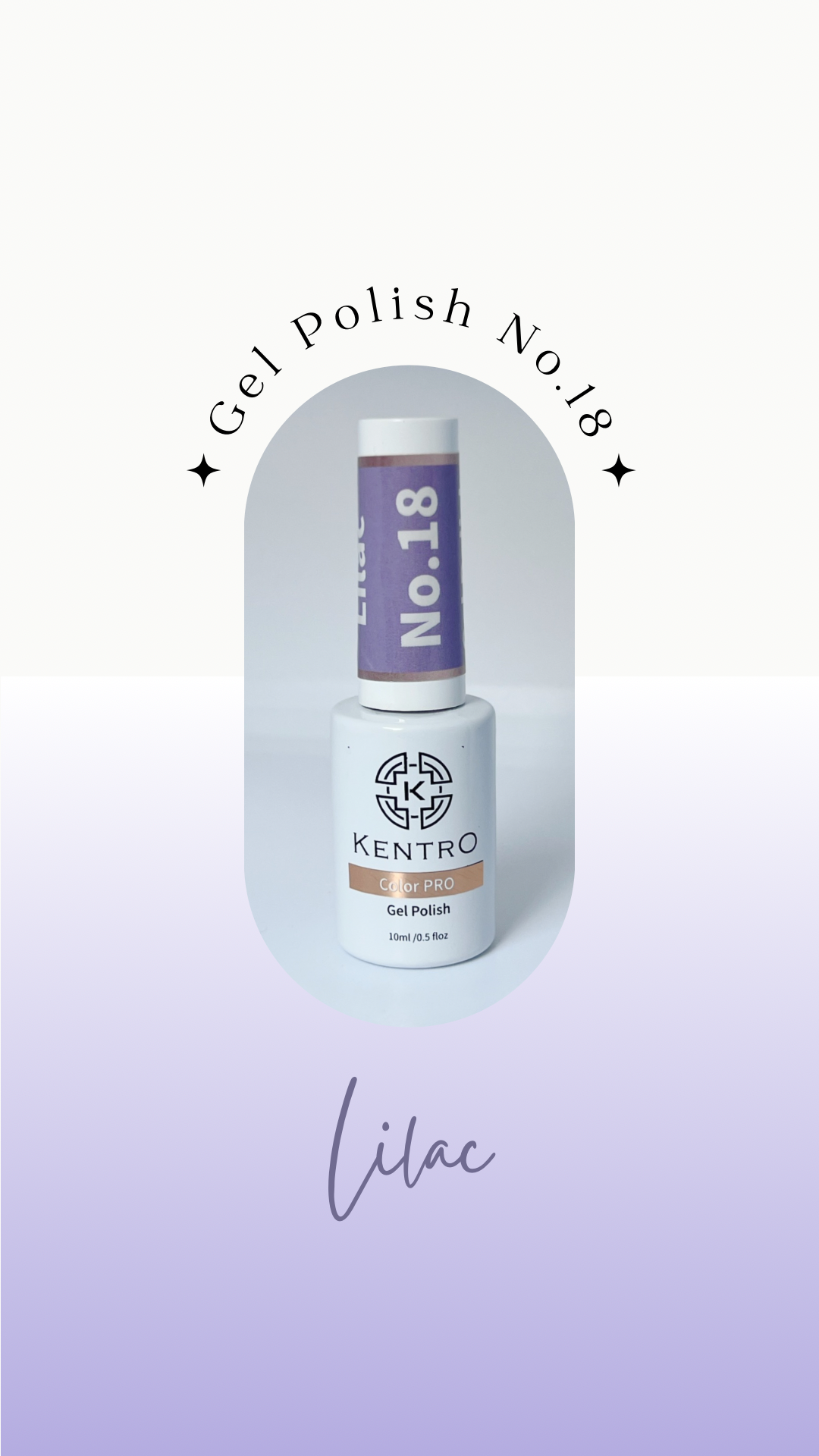 Kentro Color PRO Gel Polish 10ml - Lilac No.18 - Kentro Beauty Supplies Ireland