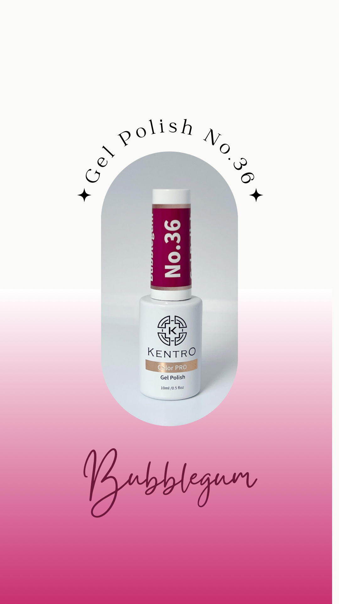 Kentro Color PRO Gel Polish 10ml - Bubblegum No.36 - Kentro Beauty Supplies Ireland