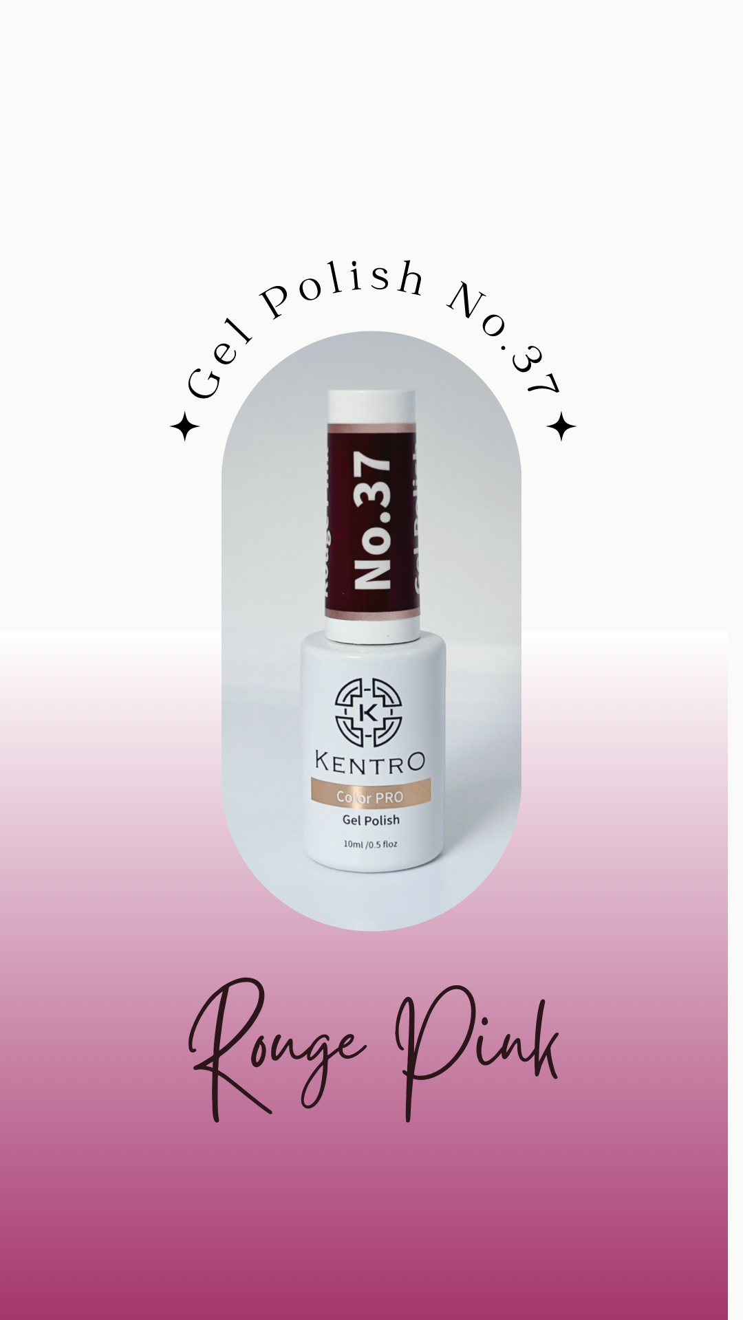 Kentro Color PRO Gel Polish 10ml - Rouge Pink No.37 - Kentro Beauty Supplies Ireland