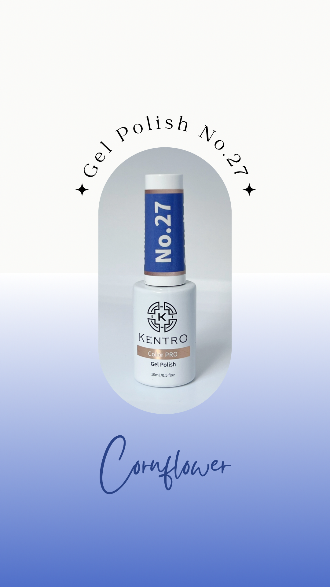 Kentro Color PRO Gel Polish 10ml - Cornflower No.27 - Kentro Beauty Supplies Ireland