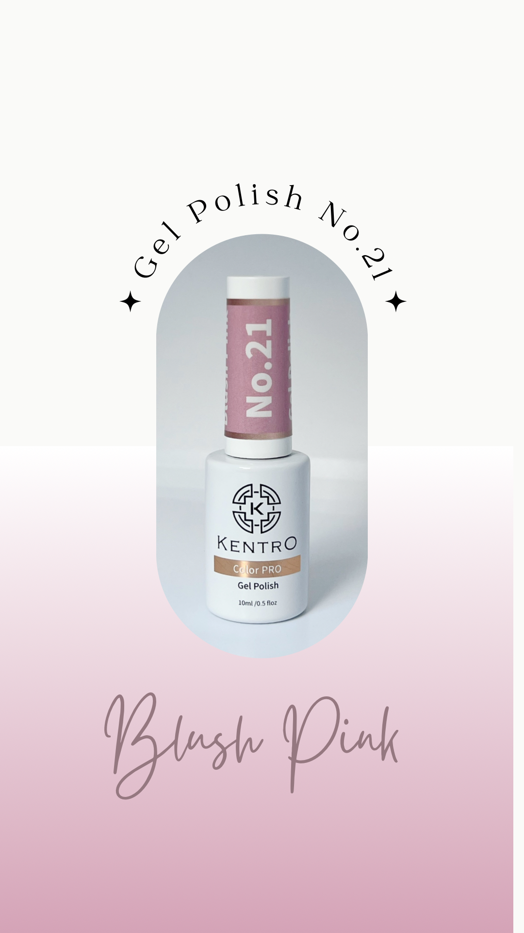 Kentro Color PRO Gel Polish 10ml - Blush Pink No.21 - Kentro Beauty Supplies Ireland