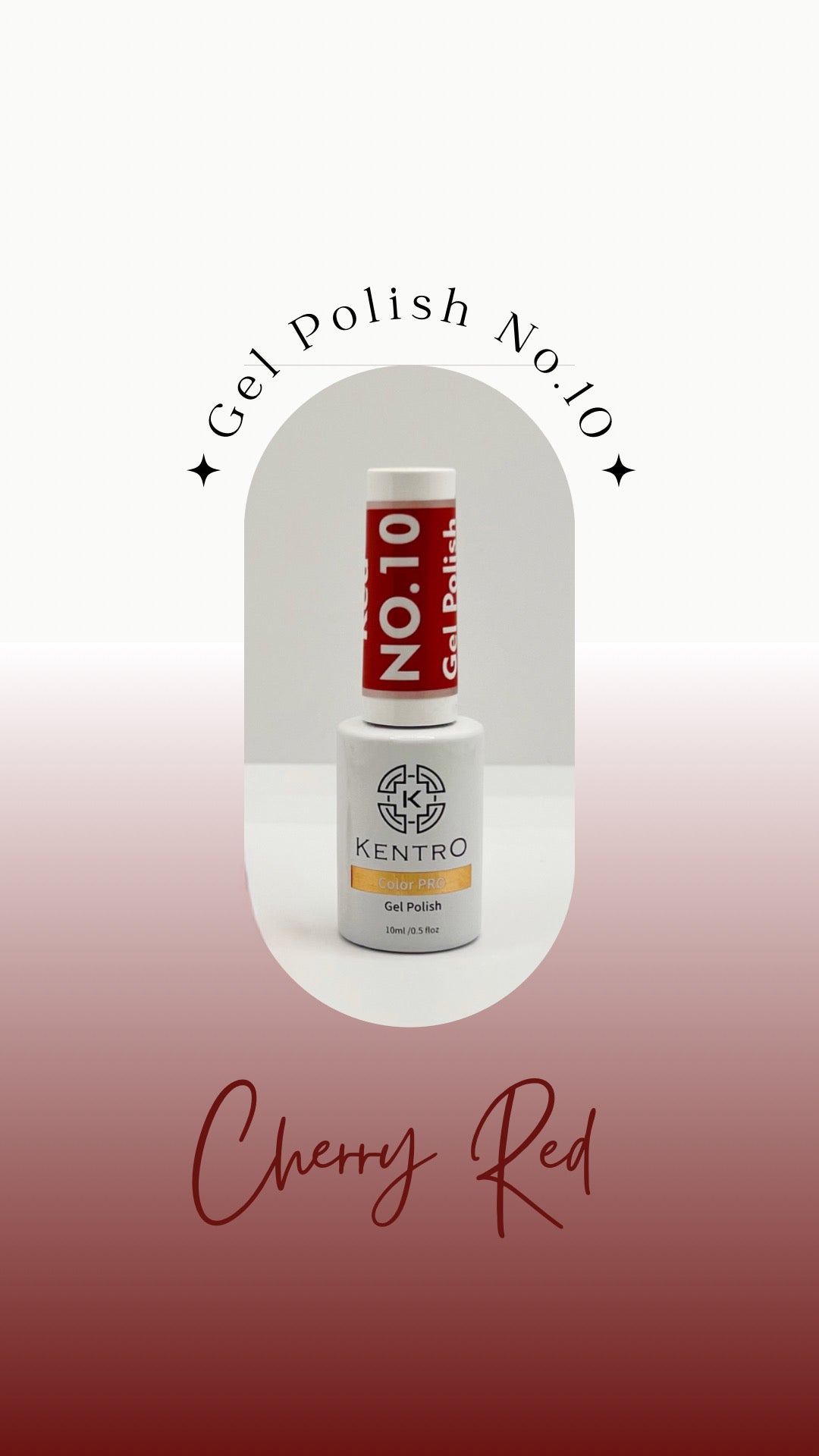 Kentro Color PRO Gel Polish 10ml - Cherry Red No.10 - Kentro Beauty Supplies Ireland