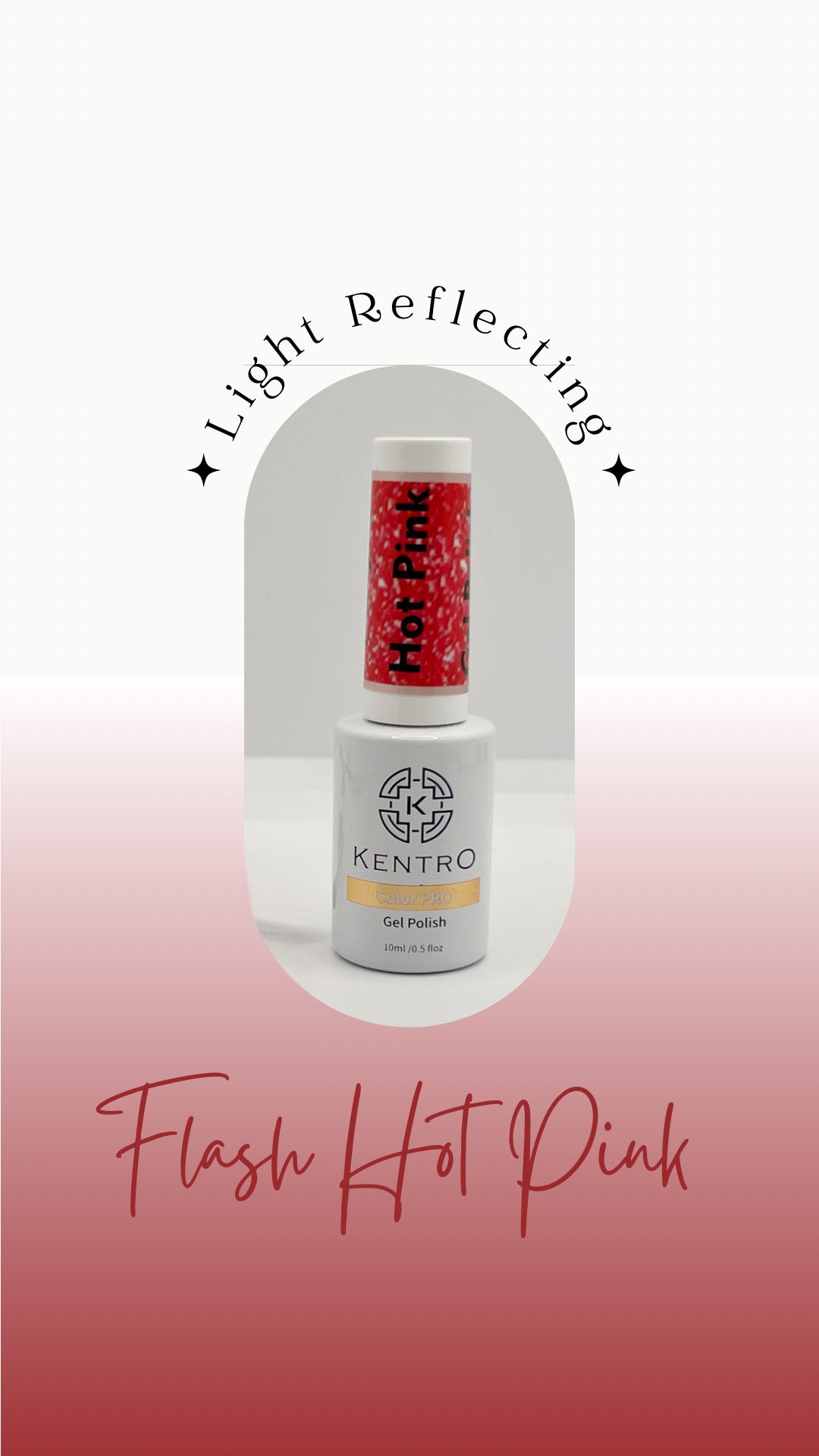 Kentro Color PRO Gel Polish 10ml - Flash Hot Pink - Kentro Beauty Supplies Ireland