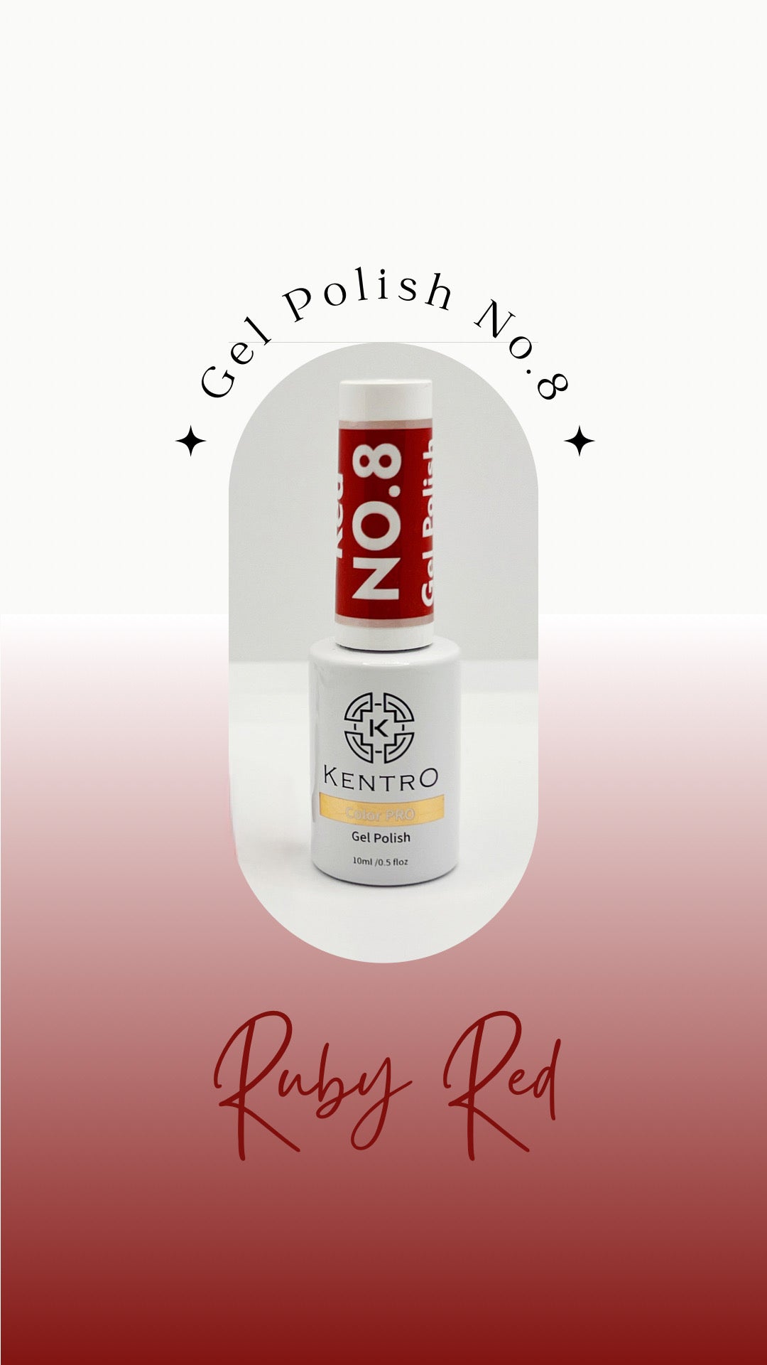 Kentro Color PRO Gel Polish 10ml - Ruby Red No.8 - Kentro Beauty Supplies Ireland
