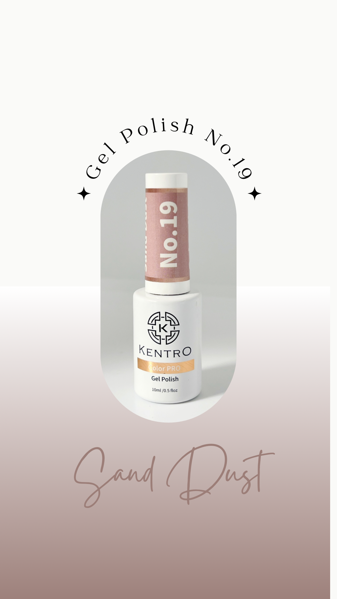 Kentro Color PRO Gel Polish 10ml - Sand Dust No.19 - Kentro Beauty Supplies Ireland