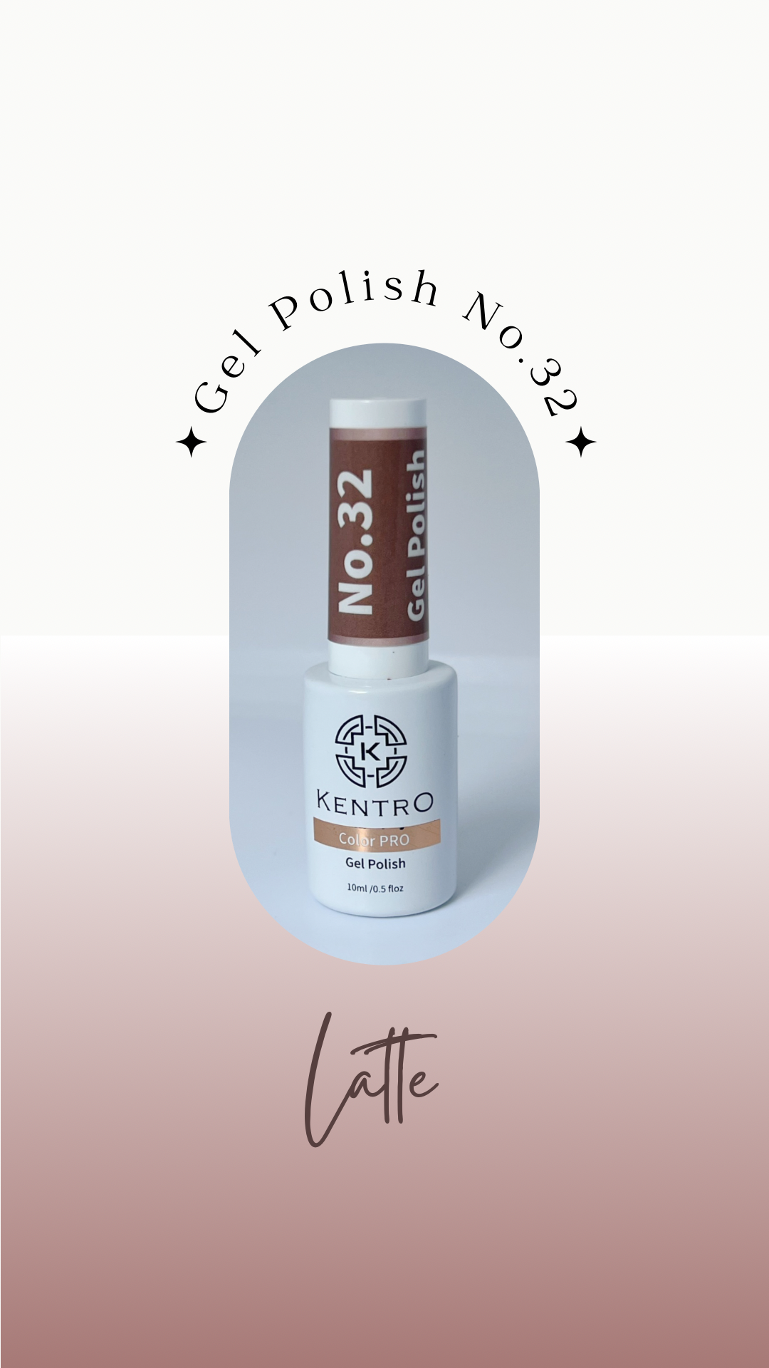 Kentro Color PRO Gel Polish 10ml - Latte No.32 - Kentro Beauty Supplies Ireland